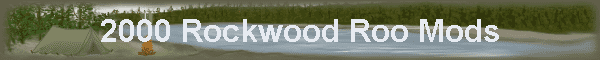2000 Rockwood Roo Mods